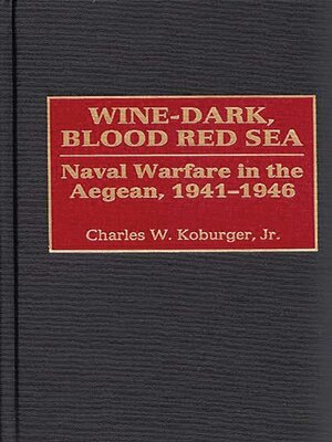 cover image of Wine-Dark, Blood Red Sea